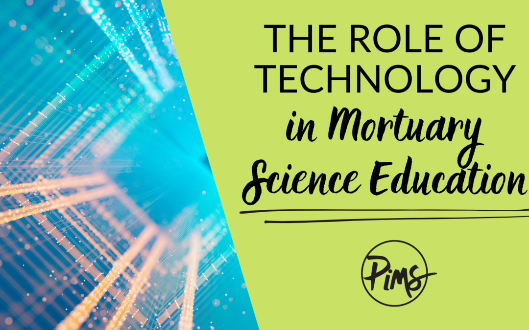 The Role of Technology in Mortuary Science Education